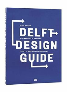 [A12268635]Delft Design Guide: Design Strategies and Methods van Boeijen， A