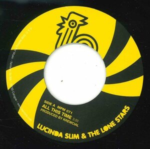 ★7ep「ルシンダ・スリム Lucinda Slim & The Lone Stars ALL THIS TIME c/w LONE STARS THEME」2009年 NEO SOUL