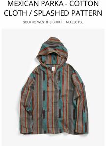 SOUTH2 WEST8 MEXICAN PARKA SHIRT s2w8 NEPENTHES NEEDLES ネペンテス ニードルス シャツ パーカー