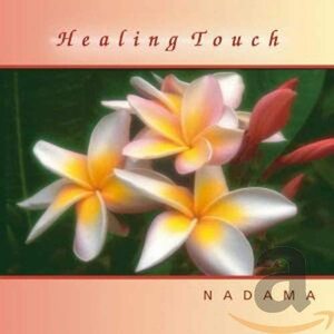 貴重廃盤 Nadama Healing Touch 癒しの効果は抜群 水の音、ピアノの優しいメロディ 精神的な安らぎは格別です。ニューエイジ 