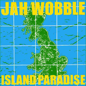 隠れた名盤！高速トロピカルNWサンバ？　Jah Wobble Island Paradise　12インチ