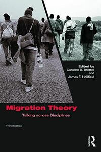 [A11713816]Migration Theory: Talking across Disciplines [ペーパーバック] Brettell，