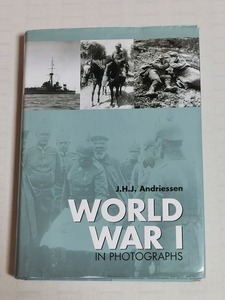 【超希少 USED】WORLD WAR Ⅰ IN PHOTOGRAPHS【J.H.J Andriessen 】◆洋書 英語 第一次世界大戦 本 古本 BOOK 戦争 歴史 WAR HISTORY