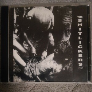 THE SHITLICKERS CD 激レア DISTORTION RECORDS オリジナル盤 D-beat discharge anti cimex disclose