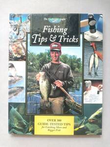 【英語】The Freshwater Angler,Fishing Tips & Tricks,OVER 300 GUIDE-TESTED TIPS for Catching More and Bigger Fish