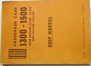 Fiat MODEL 1300-1500 SHOP MANUAL 英語版