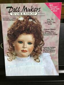 1992年４,５月号 Doll,Makers WORKSHOP 英語版 BELL社の人形制作手引き書／G Series Steinerリプロ、オリジナルGinnyAnn、ベビー型紙付き