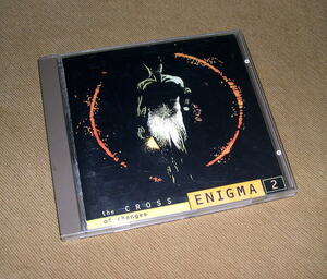 ◆ ENIGMA/エニグマ／the CROSS of the changes ENIGMA 2 ◆