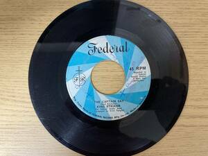 King Striker With The Federal Studio Band The Captain Say / Archie Buck Me Up(Federal) 7inch JAオリジナル盤