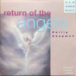 (C21H)☆ニューエイジ/フィリップ・チャップマン/Philip Chapman/Return Of The Angels☆