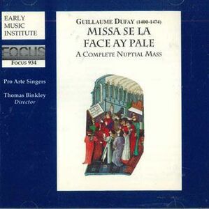 米CD Guillaume Dufay Missa Se La Face Ay Pale FOCUS934 DUFAY /00110