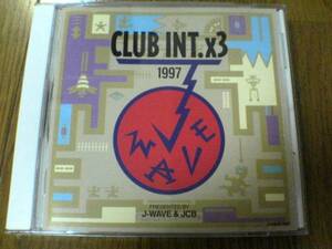 CD「CLUB INT.X3 1997 J-WAVE & JCB」洋楽オムニバス レディ・フォー・ザ・ワールド ブレンダ・Ｋ・スター ジェッツ ティファニ ペブルス