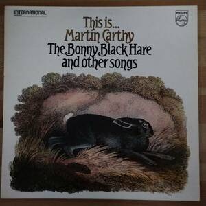 Martin Carthy / This is ... Martin Carthy The Bonny Black Hare and other songs 　マーチン・カーシー