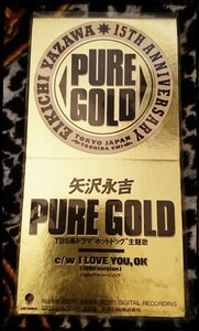 【矢沢永吉】ＰＵＲＥＧＯＬＤ★8cmシングルCD★「ILOVEYOU,OK」★15THアニバーサリー★TBS系ドラマ「ホットドッグ」主題歌/希少/レア/絶版