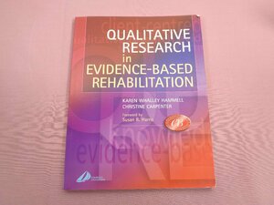 ★洋書『 Qualitative Research in Evidence-Based Rehabilitation, 1e 』