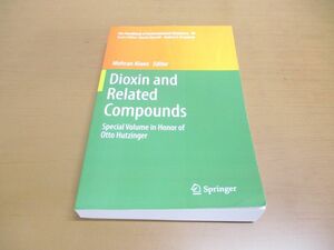 ▲01)【同梱不可】ダイオキシンと関連化合物/Dioxin and Related Compounds/Springer/シュプリンガー/洋書/A