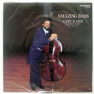 GARY KARR, HARMON LEWIS/AMAZING BASS/FIREBIRD K20C9505 LP