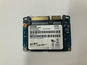 動作品★☆TOSHIBA SSD 30GB THNSFB030GMSJ Half Slim SATA 内蔵SSD ★送料無料★