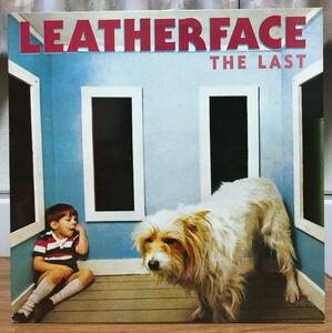 Leatherface/The Last LP