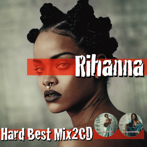 Rihanna リアーナ 豪華2枚組44曲 完全網羅 最強 Hard Best MixCD【2,200円→大幅値下げ!!】匿名配送