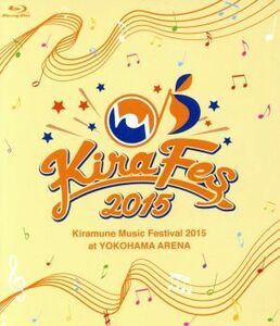 Ｋｉｒａｍｕｎｅ　Ｍｕｓｉｃ　Ｆｅｓｔｉｖａｌ　２０１５　ａｔ　ＹＯＫＯＨＡＭＡ　ＡＲＥＮＡ（Ｂｌｕ－ｒａｙ　Ｄｉｓｃ）／（オムニ