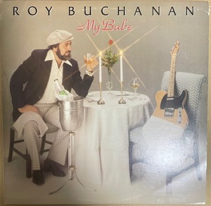 US盤　ROY BUCHANAN【MY BABE】ロイ・ブキャナン　LP　WATERHOUSE１２