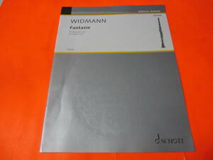 ♪輸入楽譜　ウィドマン: 幻想曲/ショット・ミュージック社/マインツ/クラリネット・ソロ　
