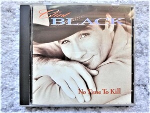 A【 CLINT BLACK / NO TIME TO KILL 】CDは４枚まで送料１９８円