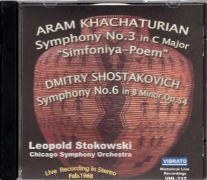 ハチャトゥリアン：交響曲第３番、ショスタコーヴィチ：交響曲第６番/ストコフスキー＆シカゴ交響楽団
