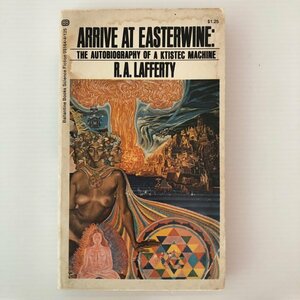 Arrive At Easterwine イースターワインに到着 Raphael Aloysius Lafferty R・A・ラファティ Ballantine books