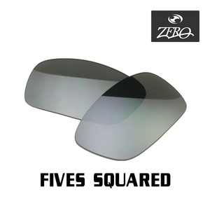 当店オリジナル オークリー ファイブススクエアード 交換レンズ OAKLEY サングラス FIVES SQUARED ミラーレンズ ZERO製