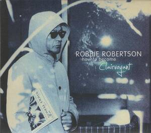 【CD】ROBBIE ROBERTSON - HOW TO BECOME CLAIRVOYANT