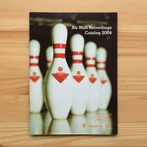 Air Mail Recordings　Catalog 2004　非売品　レーベルカタログ　ギターポップ　パワーポップ　Rubinoos　Nazz　Gladhands　Nines　Weezer
