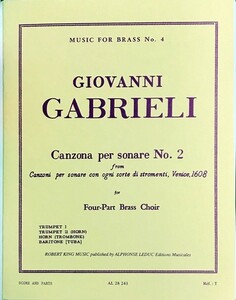 ガブリエリ 器楽のためのカンツォーナ 第2番 (スコア＋パート譜) 輸入楽譜 Gabrieli Canzona per sonare No. 2, for 4-part Brass Choir