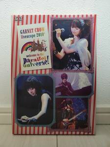 GARNET CROW　livescope 2010+ ～welcome to the parallel universe!～