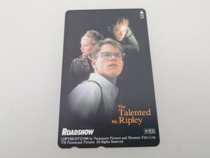 【非売品】The Talented Mr. Ripley　マット　デイモン ジュード　ロウ 出演 未使用　テレカ　テレフォンカード Roadshow ロードショ