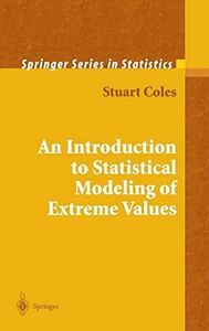 [A11380877]An Introduction to Statistical Modeling of Extreme Values (Sprin