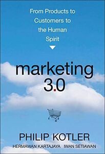 [A11178254]Marketing 3.0: From Products to Customers to the Human Spirit