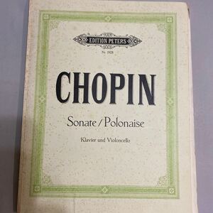 CHOPIN　ショパン　Sonate/Polonaise　Klavier and　Violoncello　ピアノとチェロ譜面