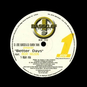 試聴 DJ Jose Burgos & DJ Duron Tarik Feat. Ricky Nelson - Better Days [12inch] Bassclef US 2002 Garage House