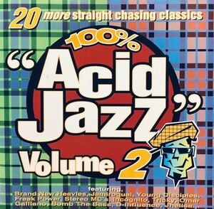 100% Acid Jazz Volume 2 [Full Length Compilation] (UK盤) Brand New Heavies Incognito Jamiroquai Galliano D-Influence Bomb The Bass