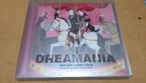 DREAMANIA DREAMS COME TRUE～SMOOTH GROOVE COLLECTION～ 　　　,J