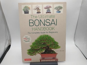 英文 The Ultimate Bonsai Handbook 広瀬幸男
