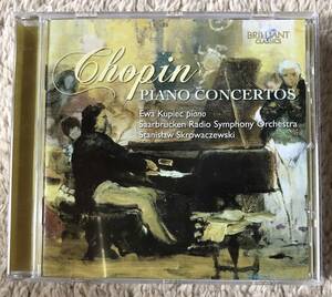 CD-Apr / BRILLIANT Classics / Ewa Kupiec (p) Skrowaczewaki・Saarbrucken Radio SO / SHOPIN_Piano Concerto No.１ & No.２