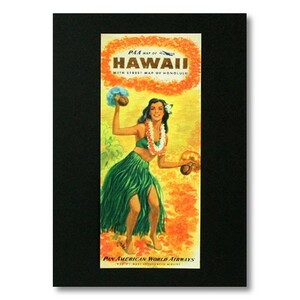 ハワイアンポスター フラガールシリーズ HAWAII WITH STREET MAP OF HONOLULU パンアメリカン航空