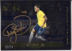 2016-17 Panini Noir Soccer Spotlight Signatures Neymar Jr. Brazil (/25) 直書き 直筆サインカード