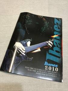 K : Ibanez　ギター　エレキギター　資料　パンフレット　2010年　全91ページ　アイバニーズ　当時　カタログ