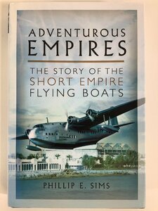 ADVENTUROUS EMPIRES　洋書/英語/飛行艇/イギリス/エンパイア/旅客機/歴史【ta01k】