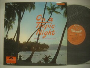 ■ LP 　バーニー・アイザックス・ジュニアと彼のハワイアン・アイランダース / 南国の夜 国内盤 日本グラモフォン SLPM-1145 ◇r40830