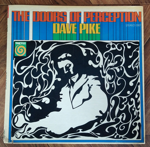 ★ 米VORTEXオリジ！DAVE PIKE/ THE DOORS OF PERCEPTION